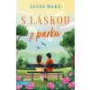 S láskou z parku (Jules Wake)