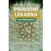 Přírodní lékárna - Marie Mihulová, Milan Svoboda