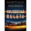 Sousedská ruleta - Mattias Edvardsson