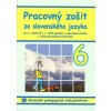 Pracovný zošit zo slovenského jazyka pre 6. ročník ZŠ s vyučovacím jazykom maďarským (Z. Vargová, M. Alabánová, A. Döményová, V. Szetyinská, S. Pappová)