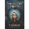 Source of Power: The Complete Trilogy (Tony Lindblom)(Brožovaná)