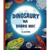 Dinosaury na dobrú noc – Vo vesmíre - Zuzana Boďová, Filip Horník (ilustrátor)