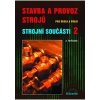 Stavba a provoz strojů Strojní součásti 2 - Řeřábek A