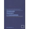Zváracie procesy a zaria… (Kolektív autorov)