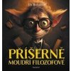 Příšerně moudří filozofové - Jiří Beňovský