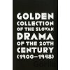 Golden Collection of the Slovak Drama of the 20th Century 1900-1948