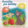 Pesničky pre detičky: Mandarínka Darinka a iné... - CD