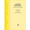 Lékařská histologie I. Cytologie a obecná histologie