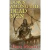 Down Among the Dead Men - Dave Morris