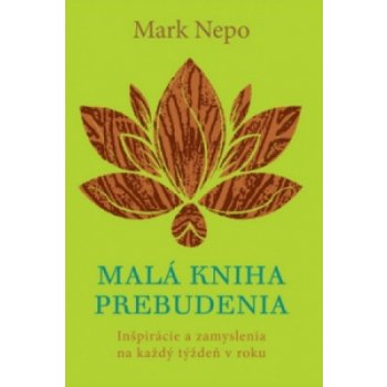 Malá kniha prebudenia - Mark Nepo