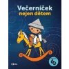 Večerníček nejen dětem - Kolektiv Autorů