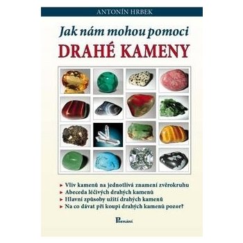 Jak nám mohou pomoci drahé kameny - Antonín Hrbek