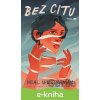 E-kniha Bez šance 2: Bez citu - Neal Shusterman
