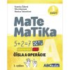 MATEMATIKA A1 - Čísla o operácie - pracovný zošit A, časť 1. pre 1. cyklus nového kurikula (Martina Totkovičová, Katarína Žilková, Tibor Marcinek)