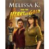 Melissa K. and the Heart of Gold