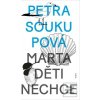 Marta děti nechce (Petra Soukupová)