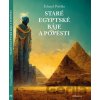 Báje a pověsti starého Egypta a Mezopotámie - Eduard Petiška