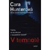 V temnotě - Hunterová Cara