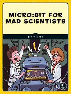 Micro:bit for Mad Scientists