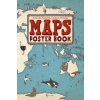 Maps Poster Book (Aleksandra Mizielinski,Daniel Mizielinski)(Brožovaná)