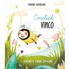 Čmeliak Vinco - Monika Nováková