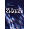 Intelligent Change - Alexander Budzier, Thomas Gottschalck, Kim Bjørn Thuesen, Astrid Lanng