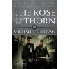The Rose and the Thorn - Michael J. Sullivan
