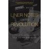 Liner Notes for the Revolution: The Intellectual Life of Black Feminist Sound (Brooks Daphne A.)