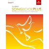 ABRSM Songbook Plus Grade 4 More classic and contemporary songs from the ABRSM syllabusSheet music