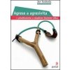 Agrese a agresivita v předškolním a mladším školním věku - Jan Svoboda