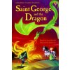 Saint George and the Dragon (Louie Stowell)(Pevná)