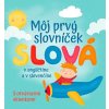 Môj prvý slovníček - SLOVÁ