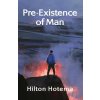 Pre-Existince Of Man