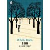 Skin and Other Stories - Roald Dahl, Puffin