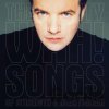Pete Wylie & The Mighty Wah: Songs Of Strength &Amp. - Pete Wylie, The Mighty Wah