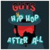 Guts - Hip Hop After All