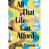 All That Life Can Afford