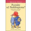 Poznáte už Paddingtona? (Medvedík Paddington 2) - Michael Bond