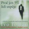 Proč jen 5 % lidí uspěje - Ivo Toman