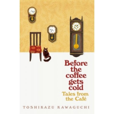 Before the Coffee Gets Cold: Tales from the Cafe