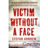 Victim Without A Face - Stefan Ahnhem
