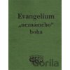 Evangelium „neznámého“ boha - Bibliotheca gnostica