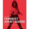 Feminist Avant-Garde - Gabriele Schor, Prestel