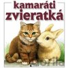 Kamaráti zvieratká - Iveta Dalmádyová