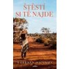 Štěstí si Tě najde - Barbara Hannay