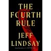 The Fourth Rule - Jeff Lindsay
