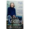 Will She Do? - Eileen Atkins