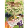Upovídané houby - Irena Lachoutová Ričlová