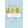 Power Of Meaning - Emily Esfahani Smith