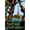 Paríž môj druhý domov - Mária Dopjerová Danthine